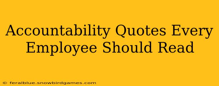 Accountability Quotes Every Employee Should Read