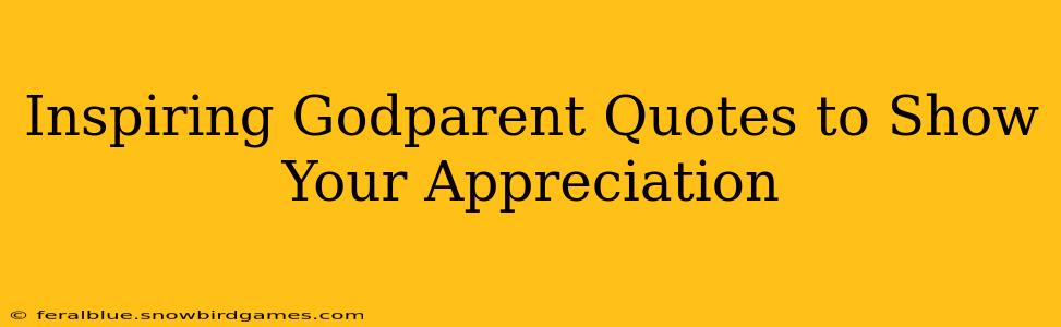 Inspiring Godparent Quotes to Show Your Appreciation