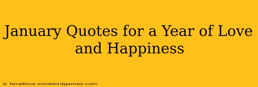 January Quotes for a Year of Love and Happiness