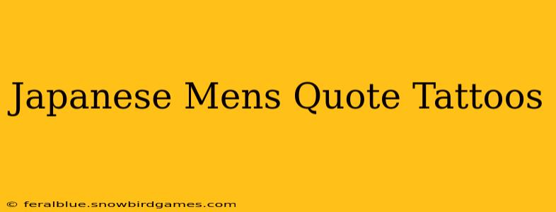 Japanese Mens Quote Tattoos