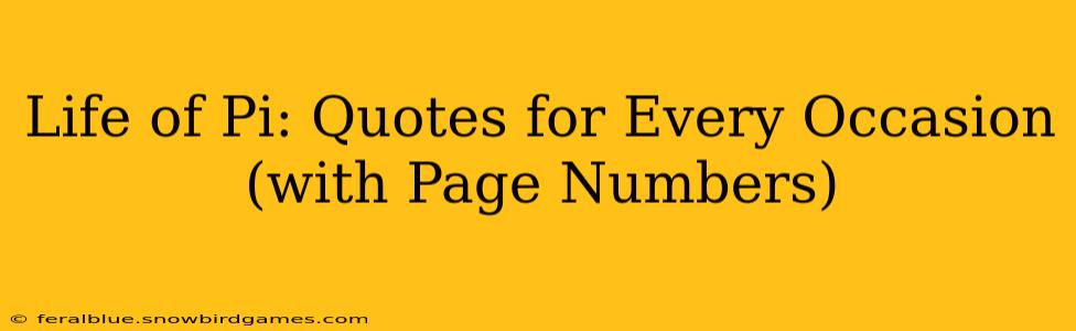 Life of Pi: Quotes for Every Occasion (with Page Numbers)