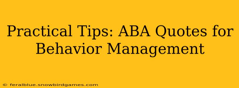 Practical Tips: ABA Quotes for Behavior Management