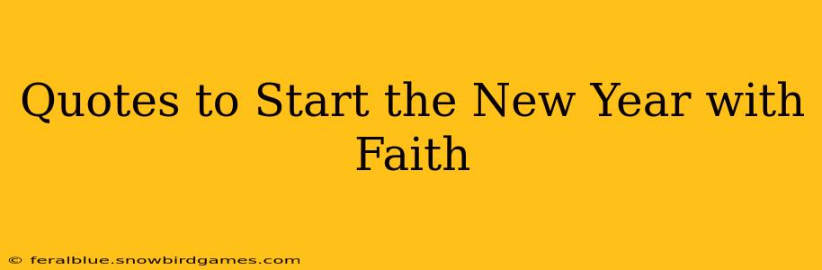 Quotes to Start the New Year with Faith