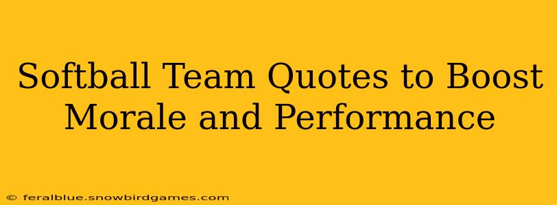 Softball Team Quotes to Boost Morale and Performance
