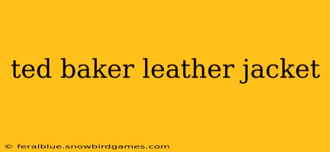 ted baker leather jacket