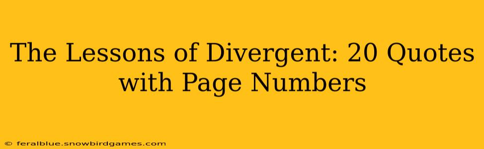 The Lessons of Divergent: 20 Quotes with Page Numbers